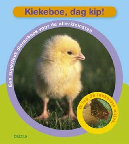 Kiekeboe, dag kip !: een superleuk dierenboek voor de allerkleinsten book
