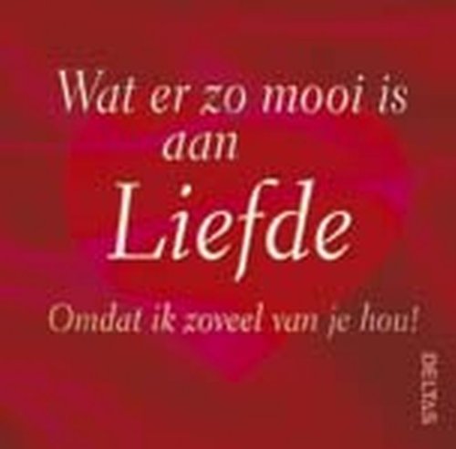 Wat er zo mooi is aan Liefde book