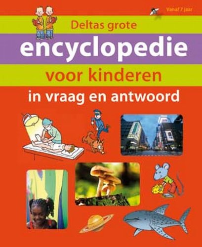 Deltas grote encyclopdie voor kinderen in vraag en antwoord book