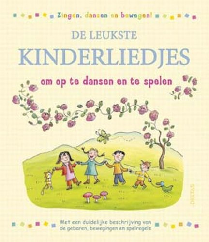 De leukste kinderliedjes om op te dansen en te spelen: Om op te dansen en te spelen.Een origineel liedjesboek voor urenlang plezier met mama, papa, ... en zusjes of een heleboel vriendjes! book
