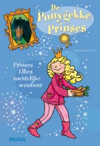 De ponygekke prinses 04. Prinses Ellies nachtelijke avontuur: De ponygekke prinses Novels & Short Stories