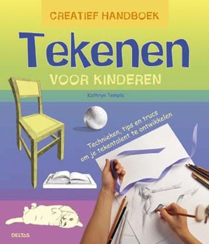 Tekenen voor kinderen: Technieken, tips en trucs om je tekentalent te ontwikkelen. book