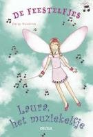 Laura, het muziekelfje: Samen met een elfje beleef je een spetterend feest! (De feestelfjes) Novels & Short Stories