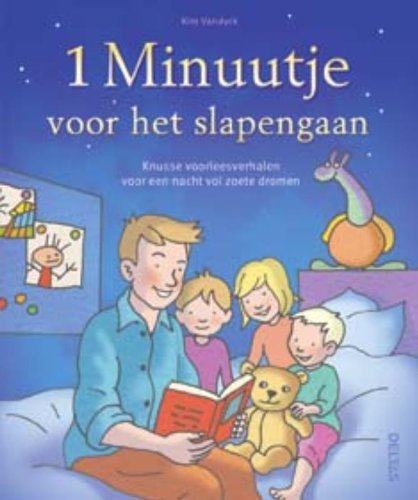 1 Minuutje voor het slapengaan: Knusse voorleesverhalen voor een nacht vol zoete dromen book