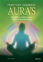 Praktisch handboek aura's: Ontdekken, onderzoeken, zuiveren en versterken book