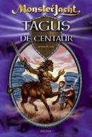 Tagus de centaur: Monsterjacht - De spannende avonturen van Tom book