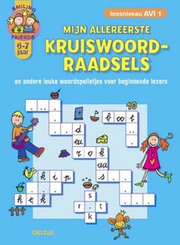 Smiling friends - Mijn allereerste kruiswoordraadsels (6-7j.)(blauw): En andere leuke woordspelletjes voor beginnende lezers book
