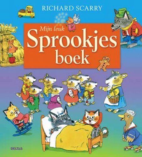 Mijn leuke sprookjesboek: Een leuk sprookjesboek voor urenlang kijk- en luisterplezier! book