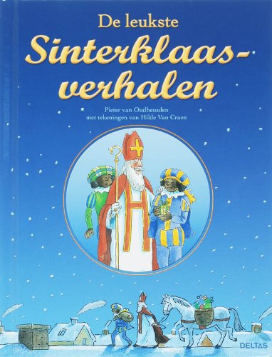 De leukste sinterklaasverhalen: De leukste Sint en Piet verhalen book