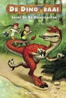 De Jacht op de velociraptor / druk 1: Dinobaai: Lees alle avonturen van Jasper en Tom (De Dino baai) Novels & Short Stories