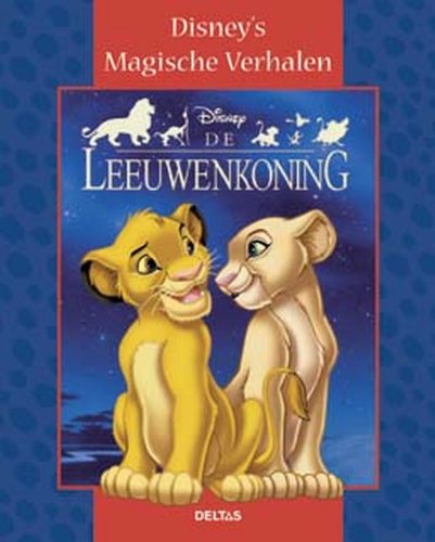 De leeuwenkoning / druk 1 (Disney's magische verhalen) Fairy Tales & Legends
