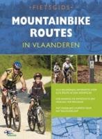 Fietsgids mountainbike routes in Vlaanderen: Alle belangrijke informatie voor elke route in een oogopslag book