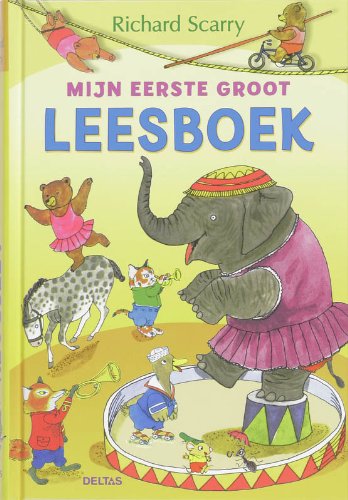 Scarry mijn eerste groot leesboek: Een speels en leerrijk boek waar kinderen nooit genoeg van krijgen! Novels & Short Stories