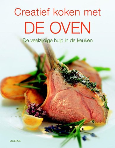 Creatief koken met de oven: De veelzijdige hulp in de keuken Leisure, Home & Garden