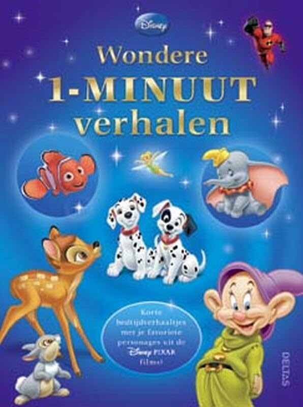 Wondere 1-minuut verhalen: korte bedtijdverhaaltjes met je favoriete personages uit de Disney Pixar films! book