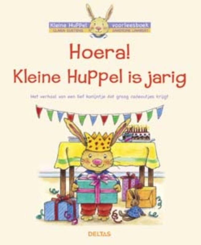 Hoera! Kleine Huppel is jarig: Kleine Huppel is jarig book