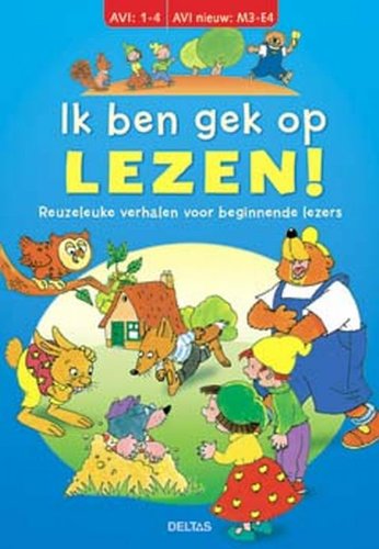 Ik ben gek op lezen! (AVI 1-4 - AVI nieuw M3-M4): De leukste verhalen voor beginnende lezers book