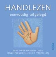 Handlezen eenvoudig uitgelegd: Wat onze handen over onze persoonlijkheid vertellen book