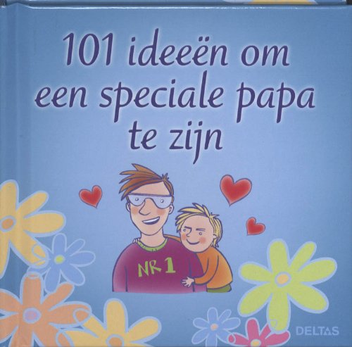 101 ideeën om een speciale papa te zijn book
