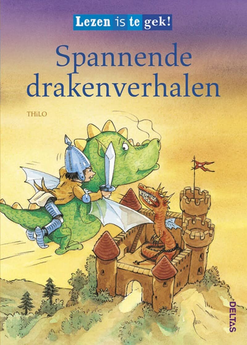 Spannende drakenverhalen: Leuke verhalen voor beginnende lezers! (Lezen is te gek!) Novels & Short Stories