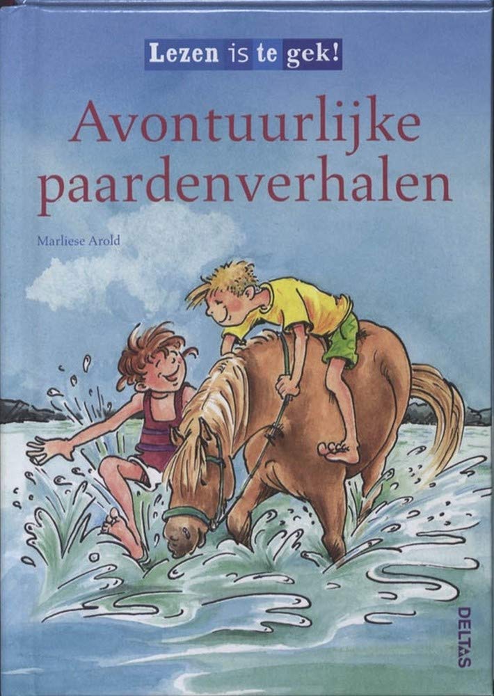 Lezen is te gek! Avontuurlijke paardenverhalen (vanaf 7 jaar): Leuke verhalen voor beginnende lezers! book