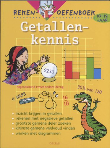 Reken-oefenboek 35. Getallenkennis (10-12 j.): Inzicht krijgen in getallen - Rekenen met negatieve getallen - Grootste gemene deler zoeken - Kleinste gemene veelvoud vinden - Werken met diagrammen book