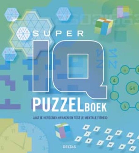 Super IQ Puzzelboek: Laat je hersenen kraken ne test je mentale fitheid book