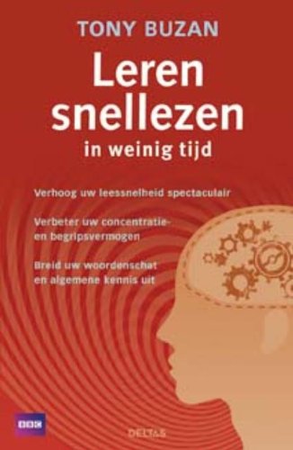 Leren snellezen in weinig tijd: Ontdek Tony Buzans baanbrekende technieken voor succes! book