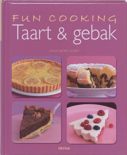 Fun cooking - Taart & gebak: Fun Cooking book