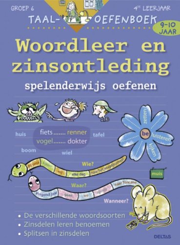 Taal-oefenboek Woordleer en zinsontleding (9-10 j.): Spelenderwijs oefenen book