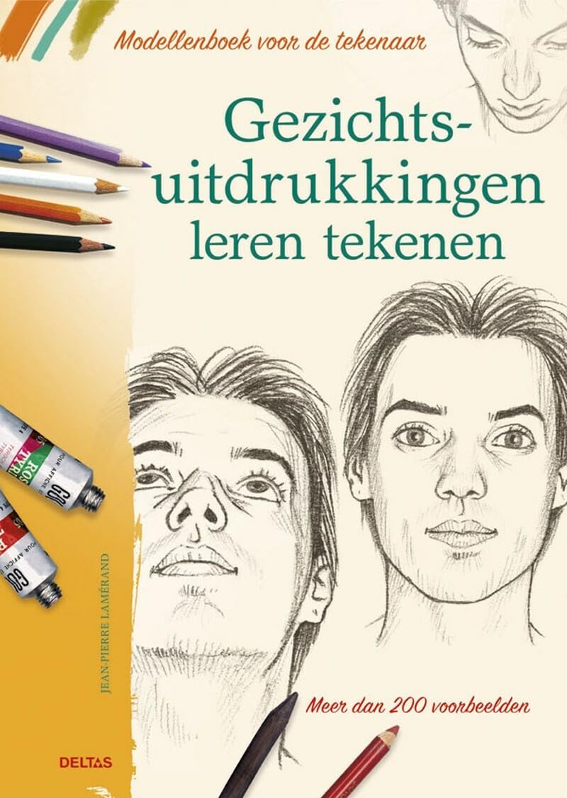 Modellenboek voor de tekenaar Gezichtsuitdrukkingen leren tekenen: Meer dan 200 voorbeelden book
