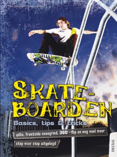 Skateboarden: basics, tips & tricks Leisure & Fun