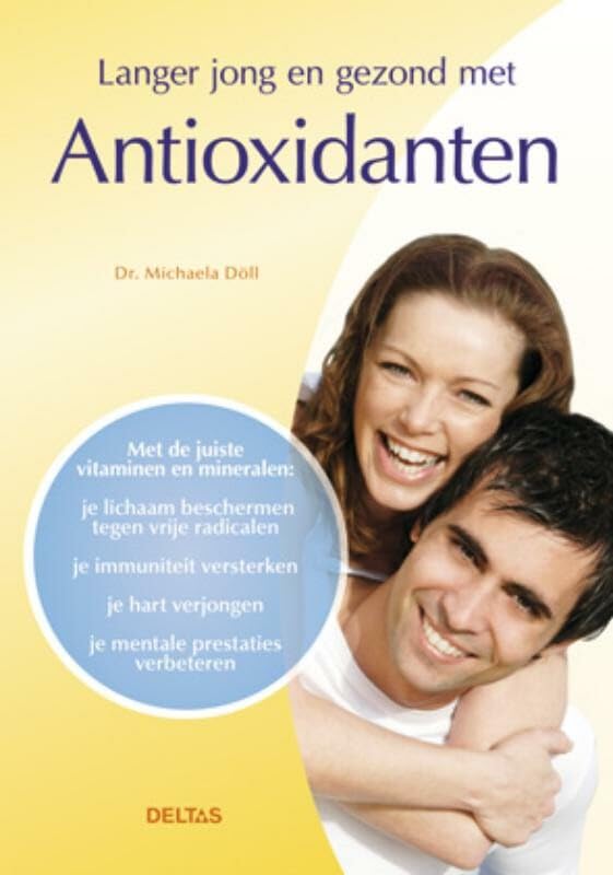 Langer jong en gezond met antioxidanten book