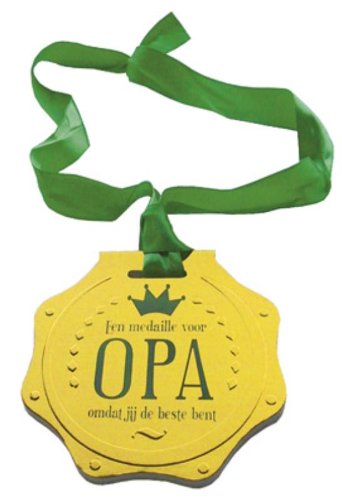 Een medaille voor opa: Omdat jij de beste bent book