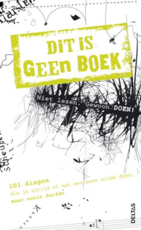 Dit is geen boek: 101 dingen die ja altijd met een boek wilde doen, maar nooit durfde book