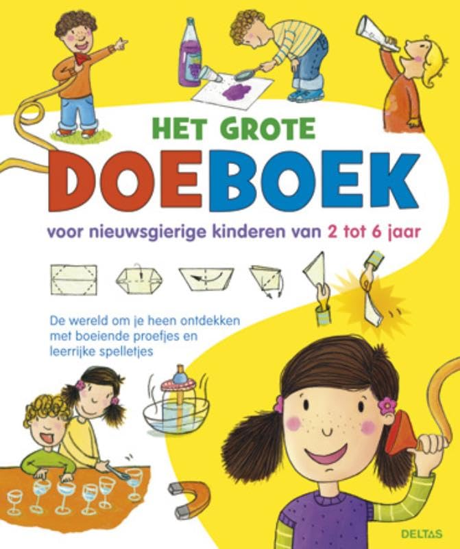 Het grote doeboek: De wereld om je heen ontdekken met boeiende proefjes en leerrijke spelletjes book