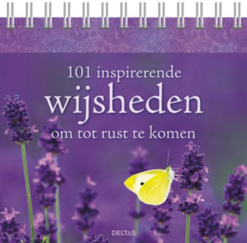 101 inspirerende wijsheden om tot rust te komen book