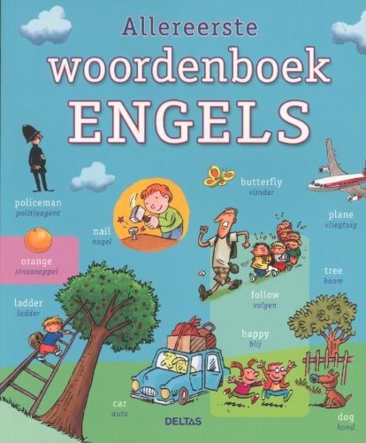 Allereerste woordenboek Engels: Dit woordenboek helpt kinderen die Engels beginnen te leren book