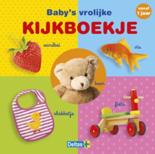 Baby's vrolijke kijkboekje: Vanaf 1 jaar book