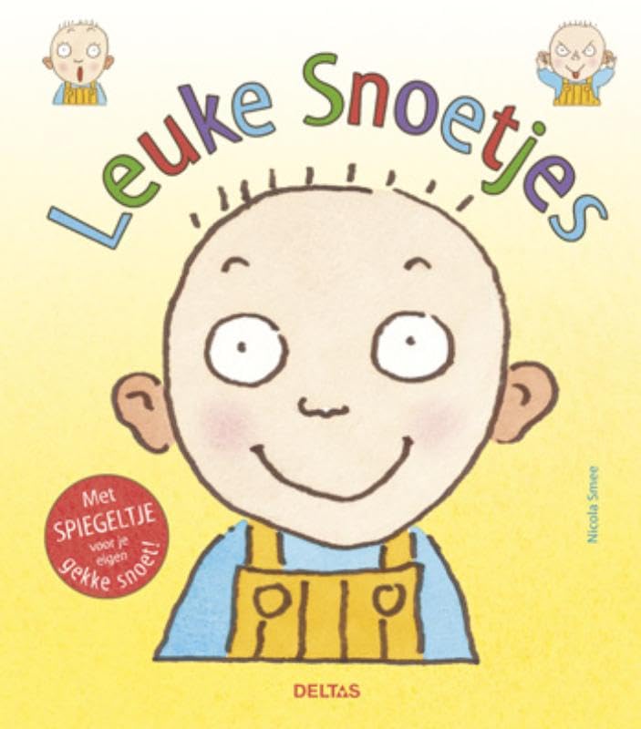 Leuke snoetjes: Met spiegeltje voor je eigen gekke snoet! book