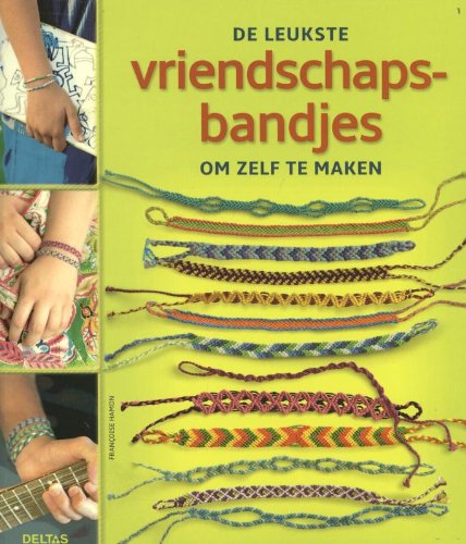 De leukste vriendschapsbandjes om zelf te maken book