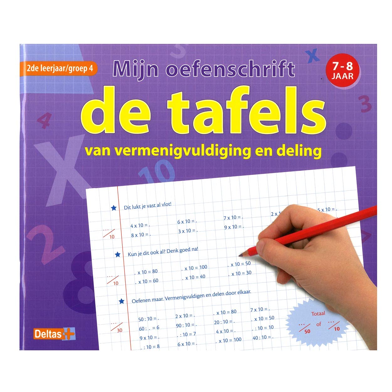 Mijn oefenschrift de tafels van vermenigvuldiging en deling (7-8 j.): 2de leerjaar - groep 4 book