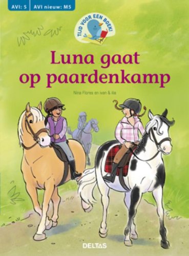 Luna gaat op paardenkamp: Tijd voor een boek! Novels & Short Stories