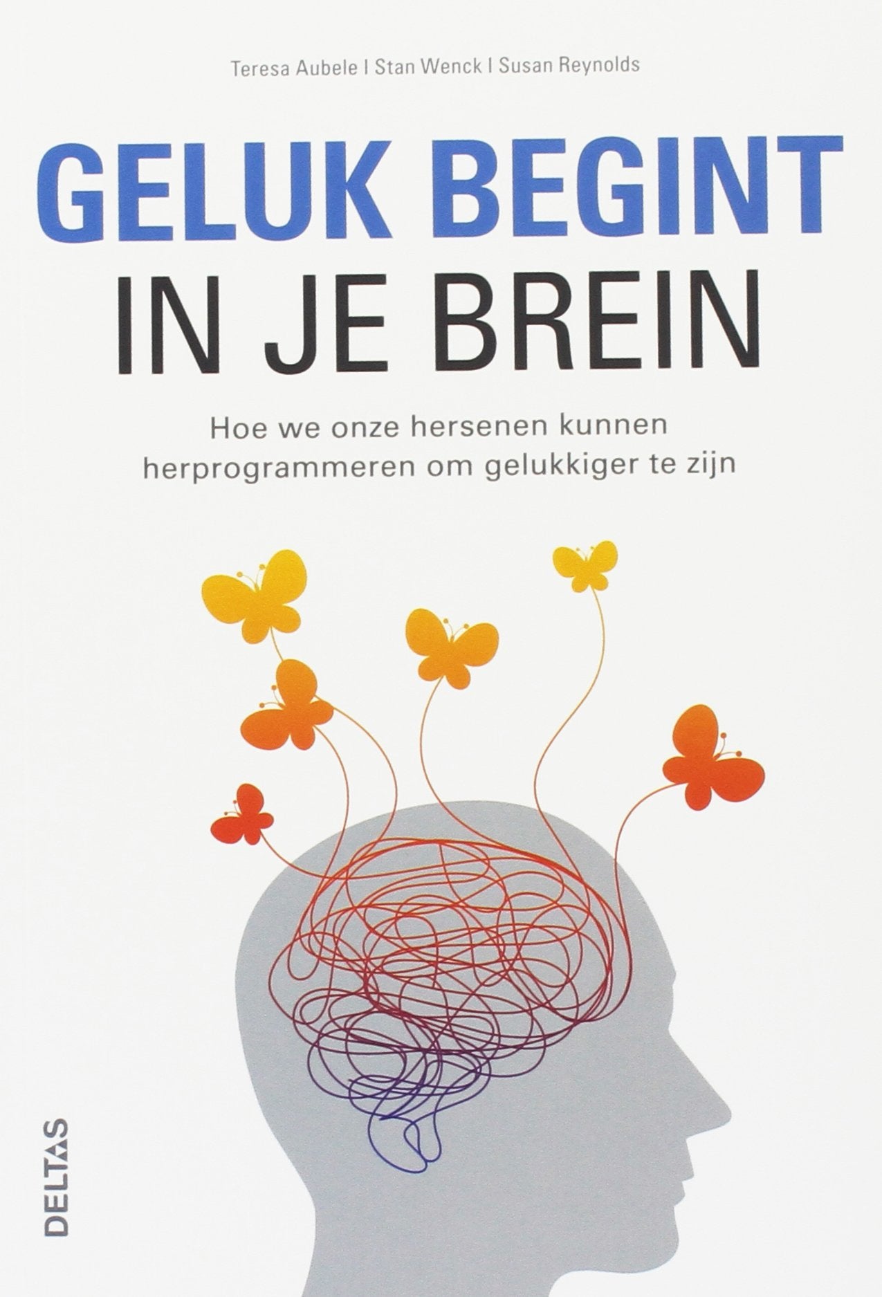 Geluk begint in je brein book