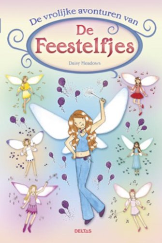 De vrolijke avonturen van de feestelfjes: Vanaf 7 jaar Novels & Short Stories