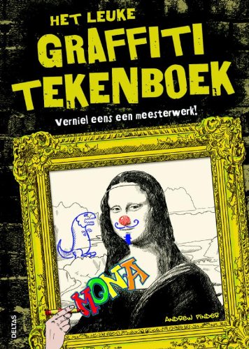Het leuke graffiti tekenboek: verniel eens een meesterwerk! book