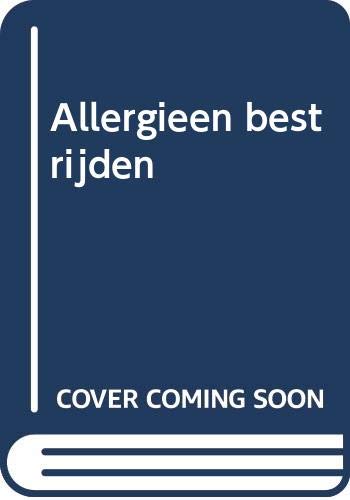 Allergieën bestrijden: de beste manieren om overgevoeligheid voor pollen, stof en andere allergenen te verzachten en te verminderen book
