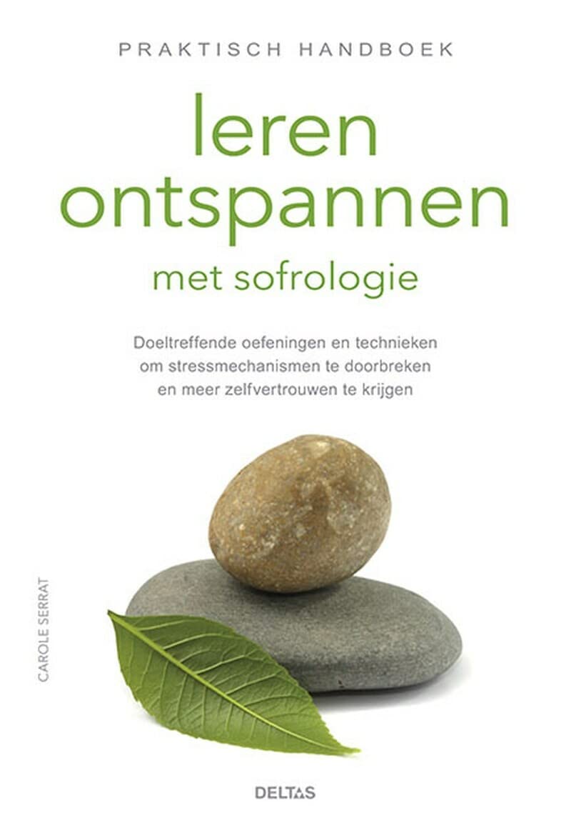 Leren ontspannen met sofrologie: praktisch handboek book