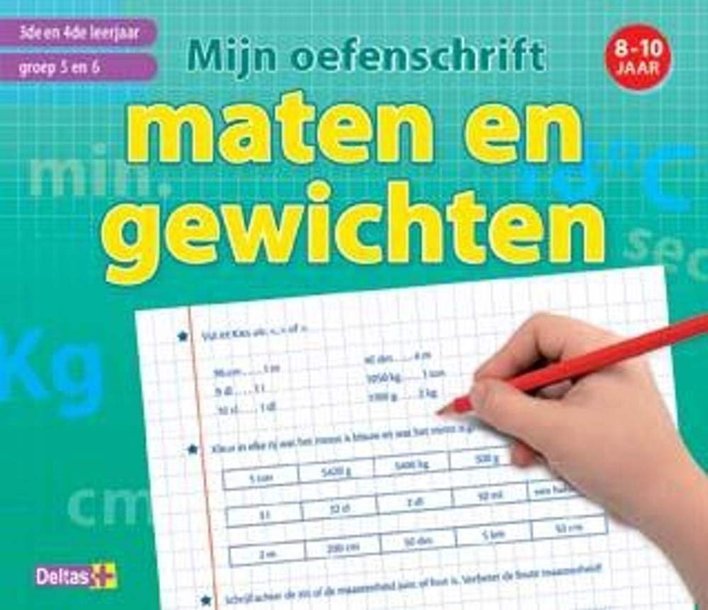 Mijn oefenschrift maten en gewichten (8-10 j.) 3de-4de leerjaar / groep 5-6 book
