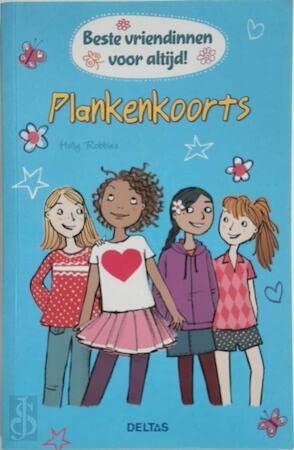 Plankenkoorts: Beste vriendinnen voor altijd! book